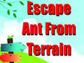 Oyun Escape Ant From Terrain