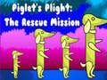 Oyun Piglet's Plight The Rescue Mission