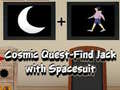 Oyun Cosmic Quest Find Jack with Spacesuit