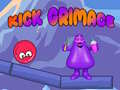 Oyun Kick Grimace
