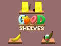 Oyun Good Shelves