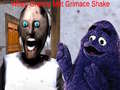 Oyun When Granny Met Grimace Shake