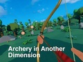 Oyun Archery in Another Dimension