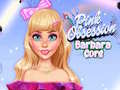 Oyun Pink Obsession Barbara Core