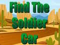 Oyun Find The Soldier Car 