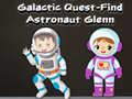 Oyun Galactic Quest-Find Astronaut Glenn
