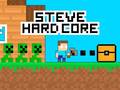 Oyun Steve Hard Core