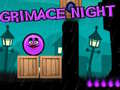 Oyun Grimace Night