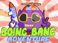 Oyun Boing Bang Adventure 