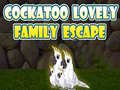 Oyun Cockatoo Lovely Family Escape