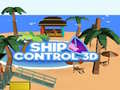 Oyun Ship Control 3D