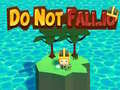 Oyun Do Not Fall.io