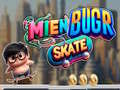 Oyun Mien Bugr Skate