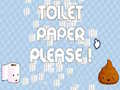 Oyun Toilet Paper Please