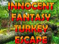 Oyun Innocent Fantasy Turkey Escape