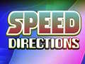Oyun Speed Directions