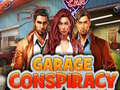 Oyun Garage Conspiracy