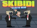 Oyun Skibidi Elastic Head