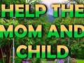 Oyun Help The Mom And Child