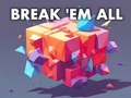 Oyun Break 'em All