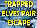 Oyun Trapped Elves Pair Escape
