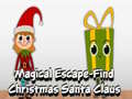 Oyun Magical Escape Find Christmas Santa Claus
