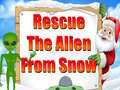 Oyun Rescue The Alien From Snow