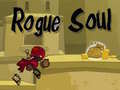 Oyun Rogue Soul