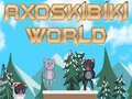 Oyun Axoskibiki World