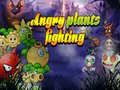 Oyun Angry Plants Fighting