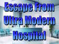 Oyun Escape From Ultra Modern Hospital