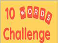 Oyun 10 Words Challenge