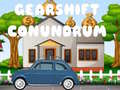 Oyun GearShift Conundrum