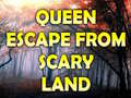 Oyun Queen Escape From Scary Land