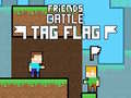 Oyun Friends Battle Tag Flag