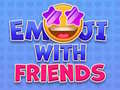 Oyun Emoji with Friends