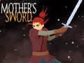 Oyun Mother's Sword 