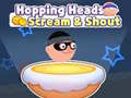 Oyun Hopping Heads: Scream & Shout