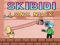 Oyun Skibidi Long Neck