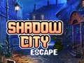 Oyun Shadow City Escape