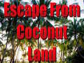 Oyun Escape From Coconut Land