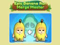 Oyun Epic Banana Run: Merge Master 