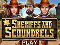 Oyun Sheriffs and Scoundrels