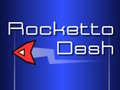 Oyun Rocketto Dash