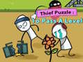Oyun Thief Puzzle: To Pass A Level