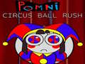 Oyun Pomni Circus Ball Rush