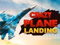 Oyun Crazy Plane Landing