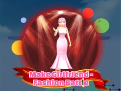 Oyun Make Girlfriend - Fashion Battle