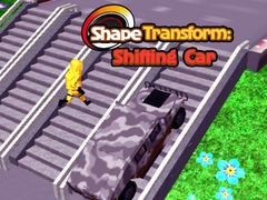 Oyun Shape Transform: Shifting Car 