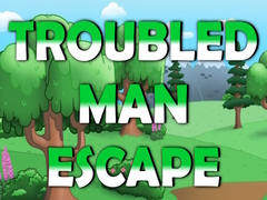 Oyun Troubled Man Escape